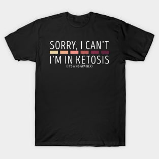 I'm in ketosis T-Shirt